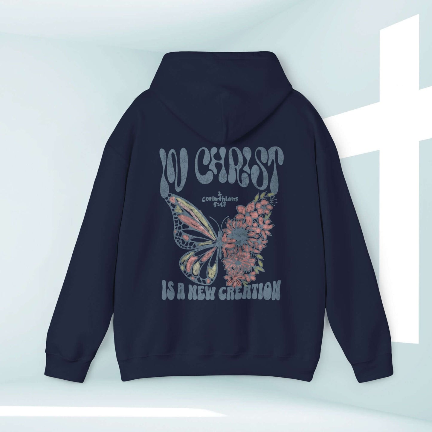 Butterfly Christian Hoodie with "In Christ Is A New Creation" message, inspirational Christian sweatshirt with Bible verse, faith-based apparel