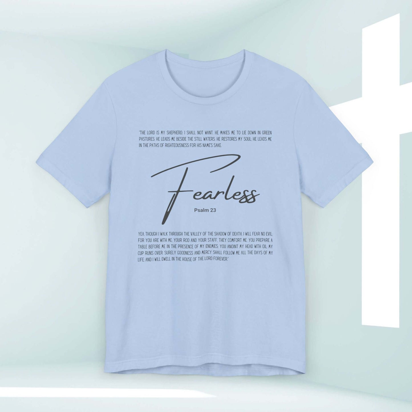 Light blue Fearless T-Shirt inspired by Psalm 23 with inspirational Bible verse, part of Christian apparel collection promoting no fear and faith.