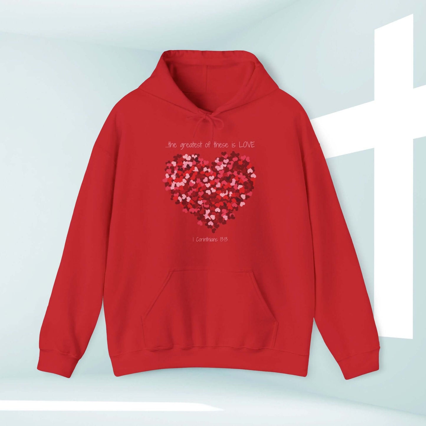 Red Christian Valentines Day Hoodie with Heart Design and Bible Verse Text, "The Greatest of These Is Love"