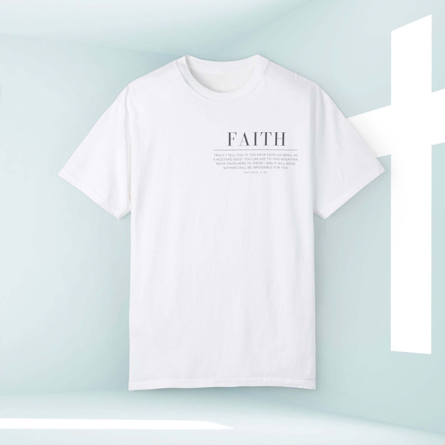 Faith Can Move Mountains Christian Shirt in White with Bible Verse Design