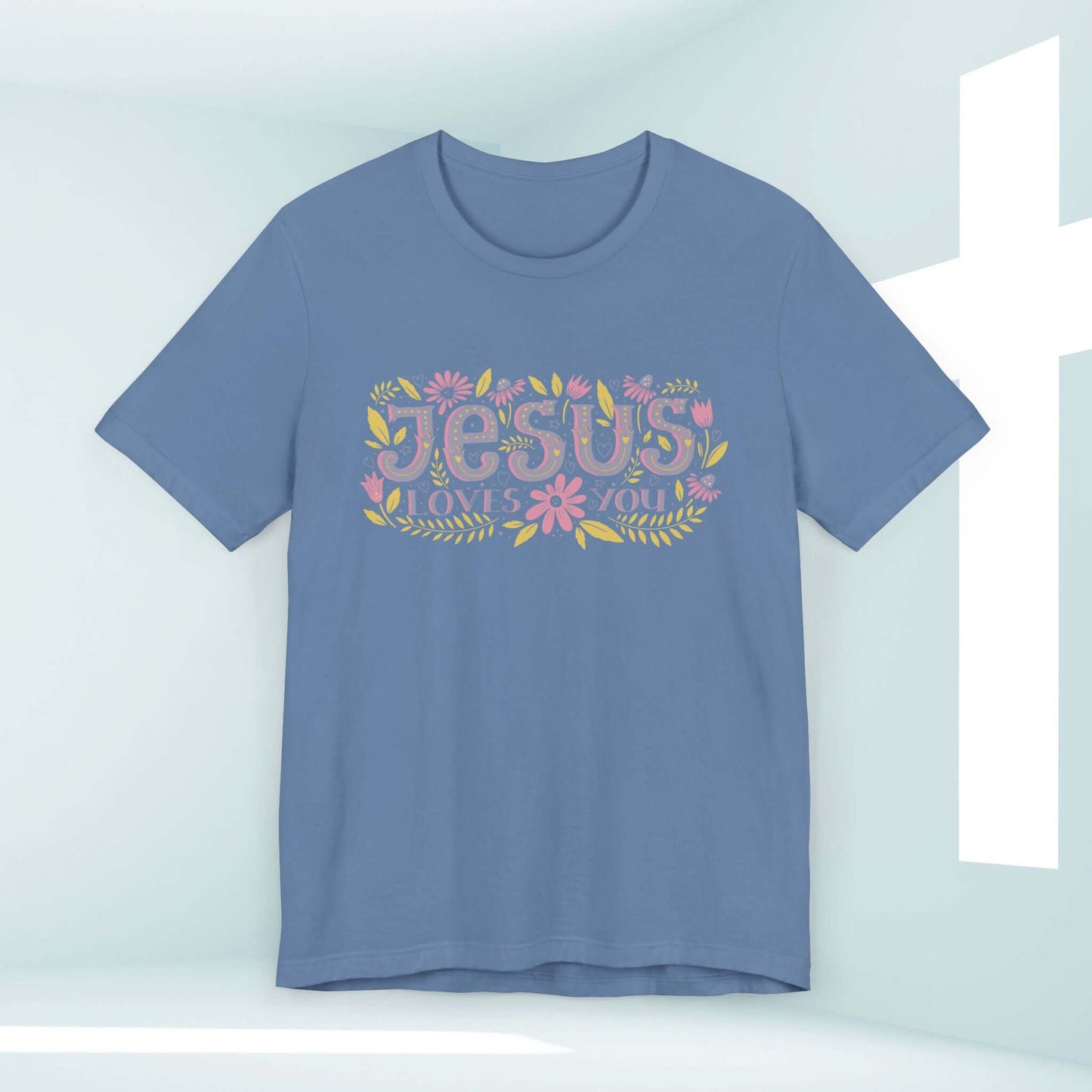 Jesus Loves You shirt for women - blue Christian tee with floral design - inspirational religious apparel - Christian clothing gift