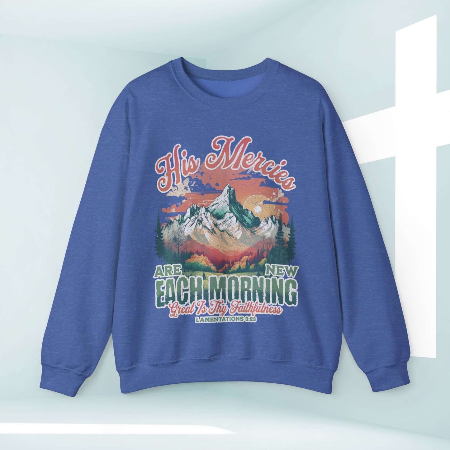 His Mercies Are New Each Morning Christian sweatshirt, faith-based blue crewneck showcasing Jesus' grace, perfect Christian apparel