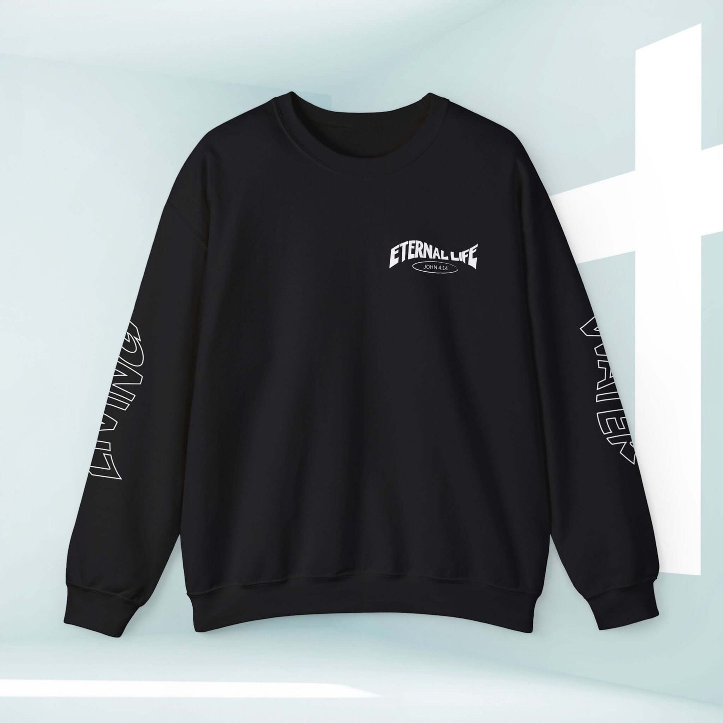 Living Water Eternal Life Christian sweatshirt with designs on sleeves, front, and back. Perfect pastor wife gift and inspirational faith apparel.