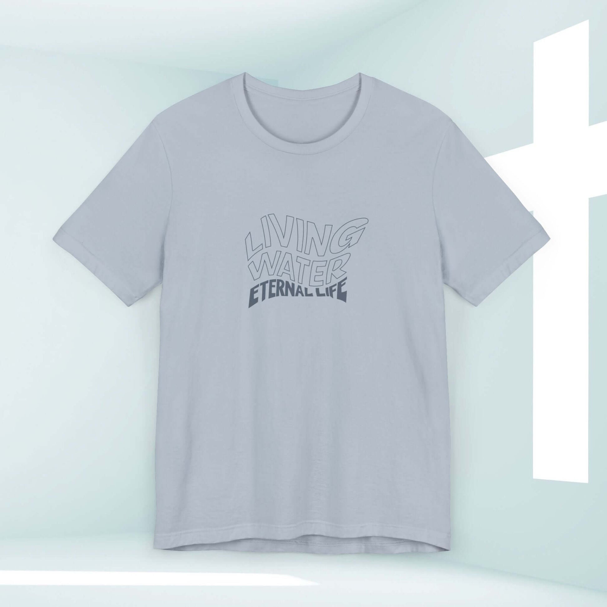 Christian Living Water Eternal Life T-Shirt with front graphic, perfect faith-based Christian apparel for spreading faith and love.