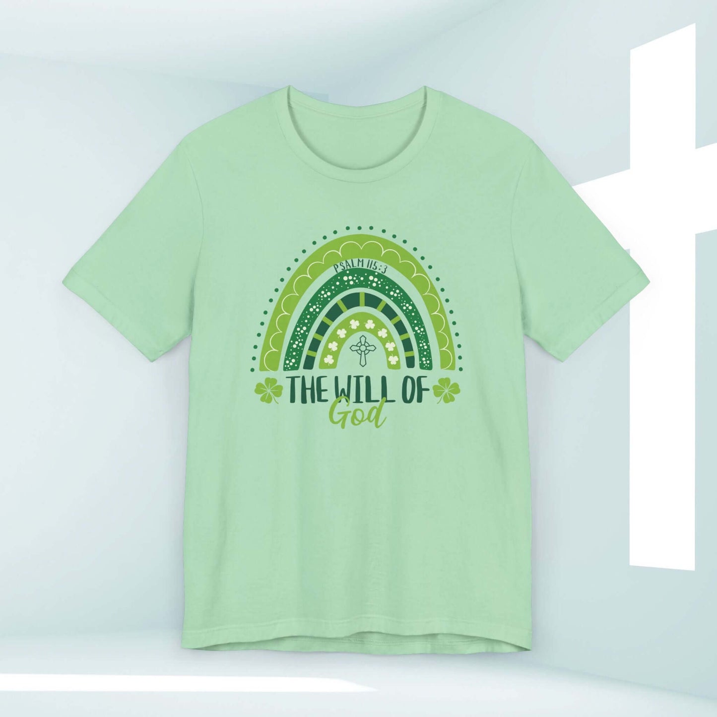 St Patrick's Day Shirt - Christian Shamrock Rainbow St Patty's Clover Tee "The Will of God" Irish Inspirational Tshirt