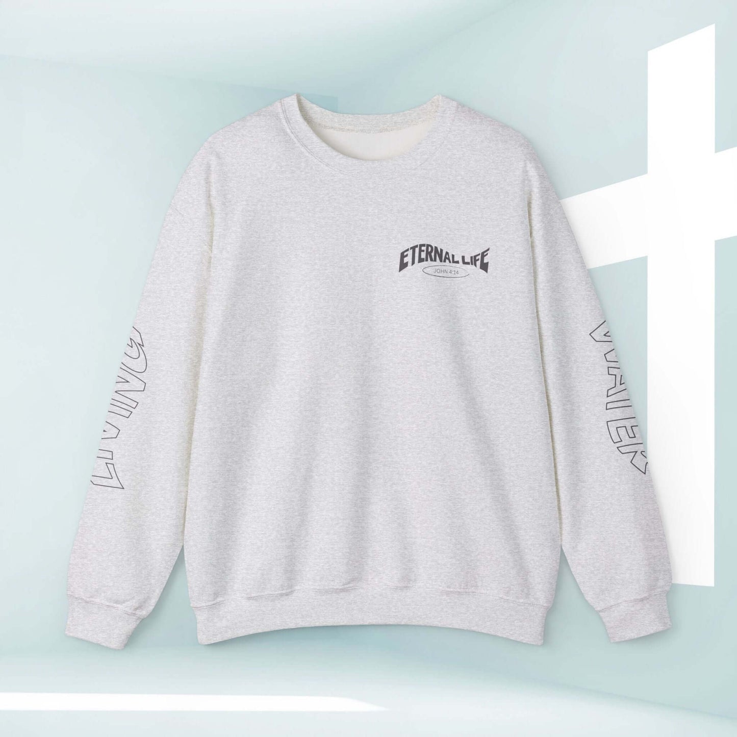 Living Water Eternal Life Christian sweatshirt with front, left, and right sleeve designs, perfect faith apparel and inspirational gift for pastor wives.