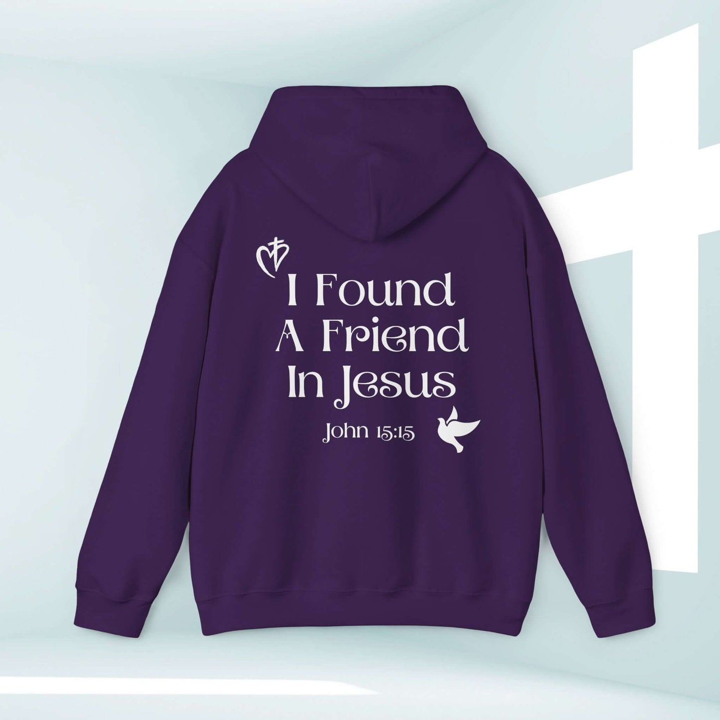 Christian hoodie with "I Found A Friend In Jesus" text and Bible verse John 15:15 on the back in purple color