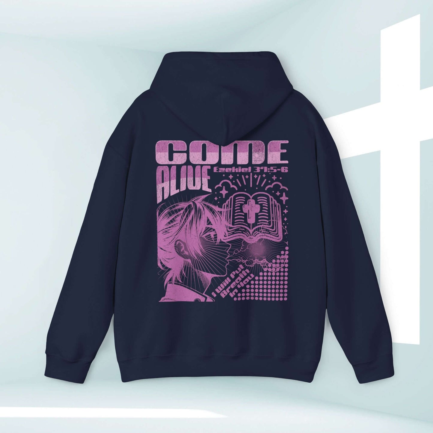 Christian hoodie with "Come Alive" Bible verse, navy blue hooded sweatshirt featuring faith-based graphics, religious apparel, inspirational hoodie