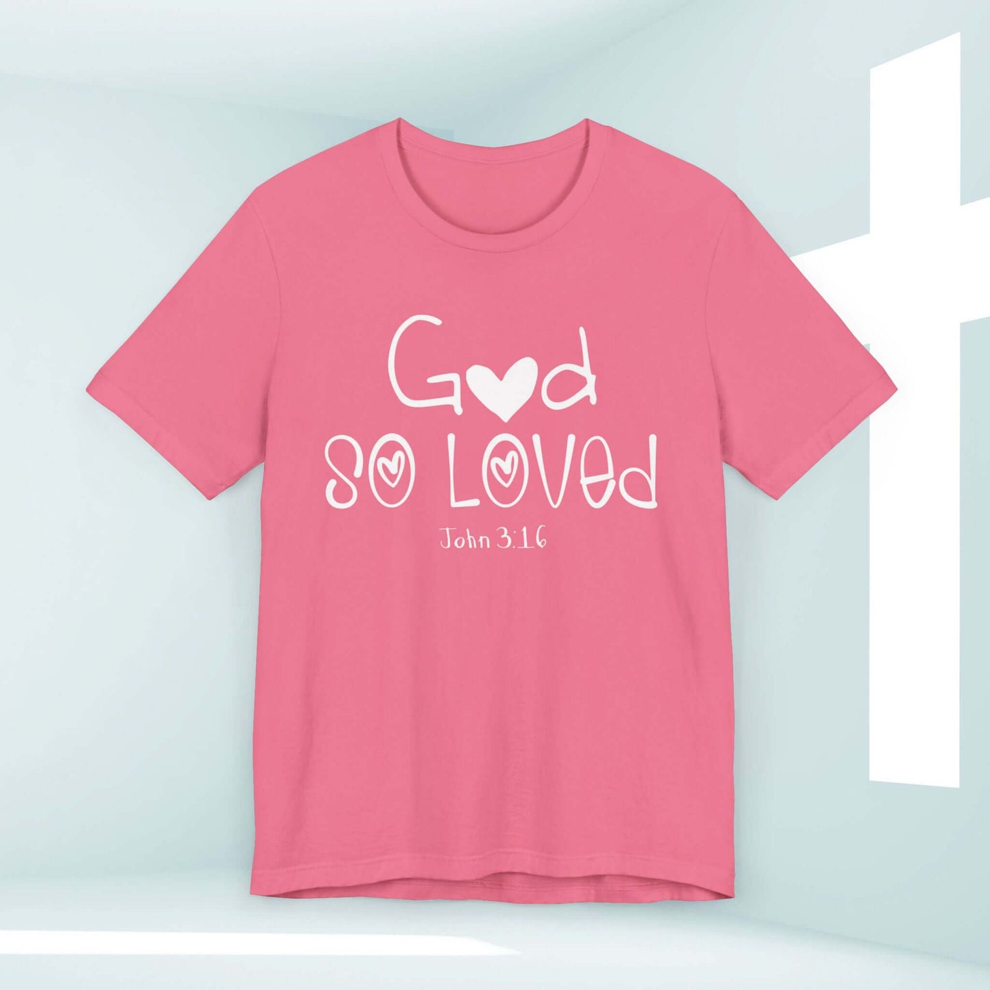 Pink God So Loved John 3:16 Women's Christian Faith Tee Shirt featuring Bible Verse in modern font