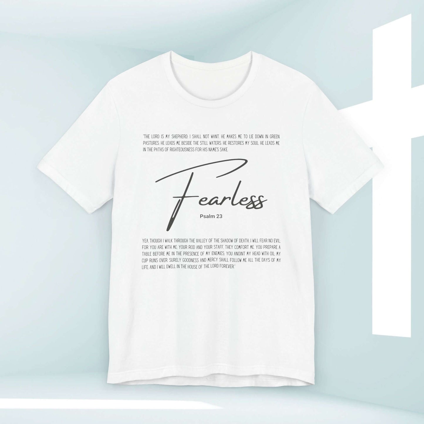 Fearless T-Shirt inspired by Psalm 23, perfect Christian apparel for sharing faith, no fear t-shirt with Bible verse, Christian clothing.