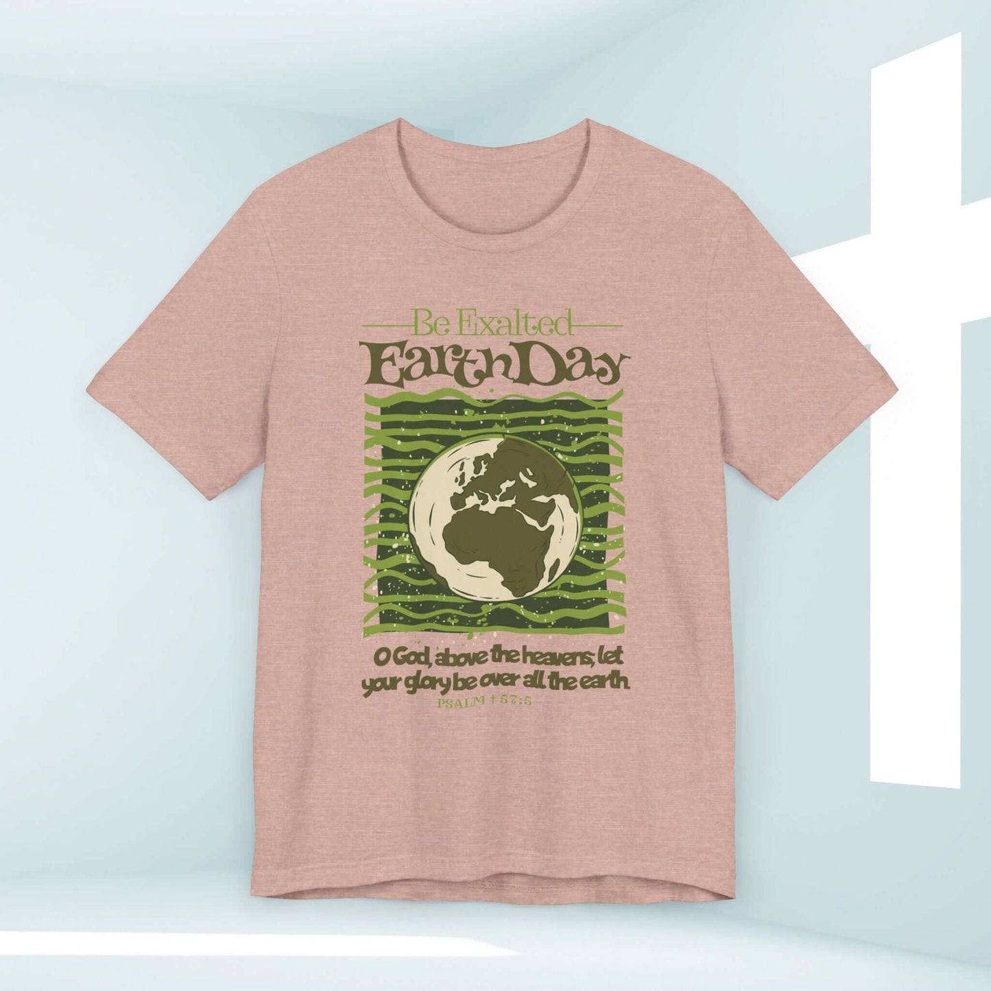 Earth Day Be Exalted Christian nature shirt with Bible verse design, religious tee for camping and faith-based apparel