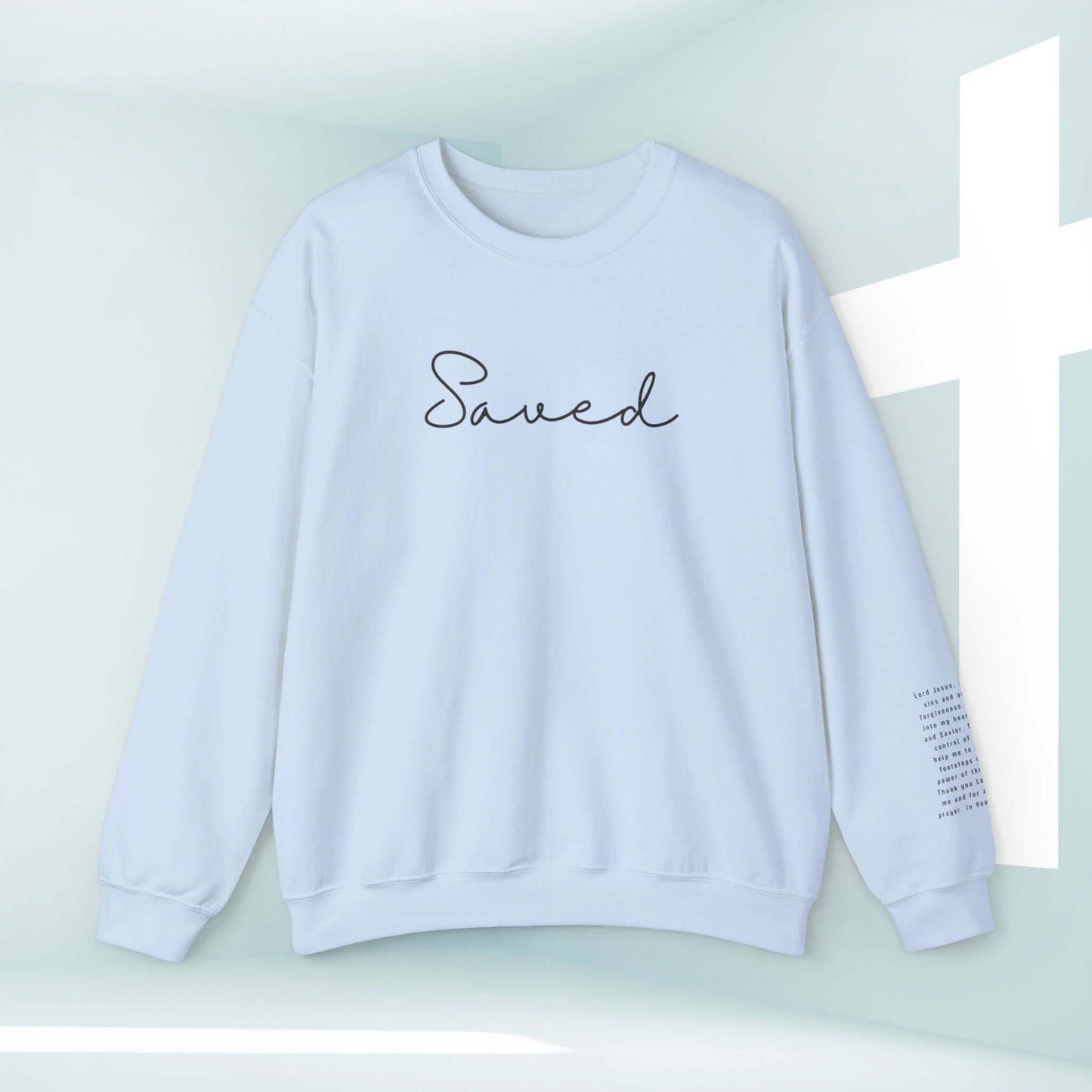 Christian sweatshirt with Saved text and Sinners Prayer on sleeve, faith-based religious apparel, inspirational crewneck for women.