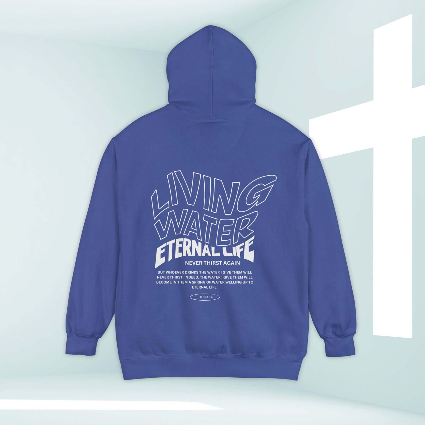 Living Water Eternal Life Christian hoodie with Bible verse in blue, faith-based hooded sweatshirt for believers and baptism gift.