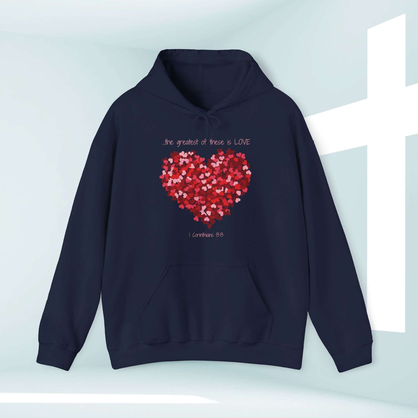 Christian Valentine’s Day Hoodie with Love Heart Design, Greatest of These is Love Bible Verse, Perfect Wedding and Anniversary Gift