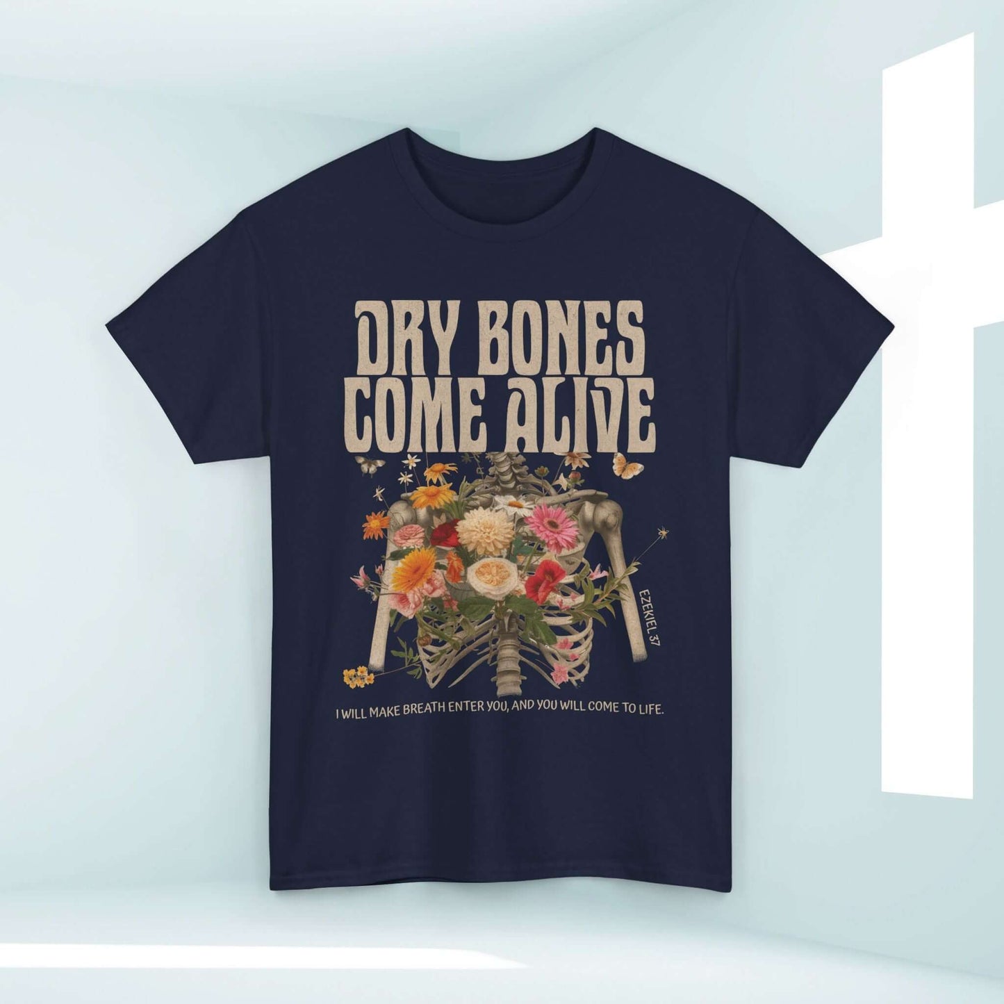 Christian Halloween shirt with "Dry Bones Come Alive" text and floral skeleton design, inspired by Ezekiel 37 scripture.