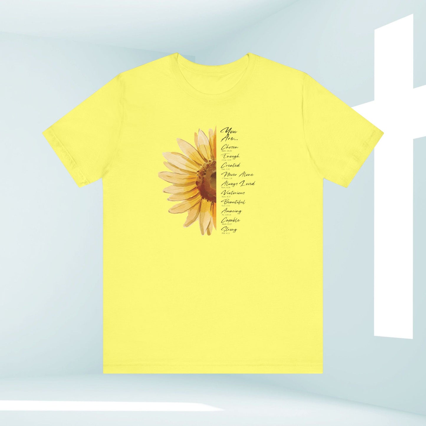 You Are Loved, Not Alone, Sunflower Women's Christian TShirts Faith Tee