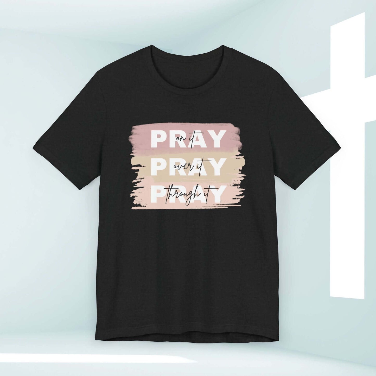 Pray On It, Over It, Through It black Christian t-shirt for women in modern design with inspirational message from Christian clothing apparel.