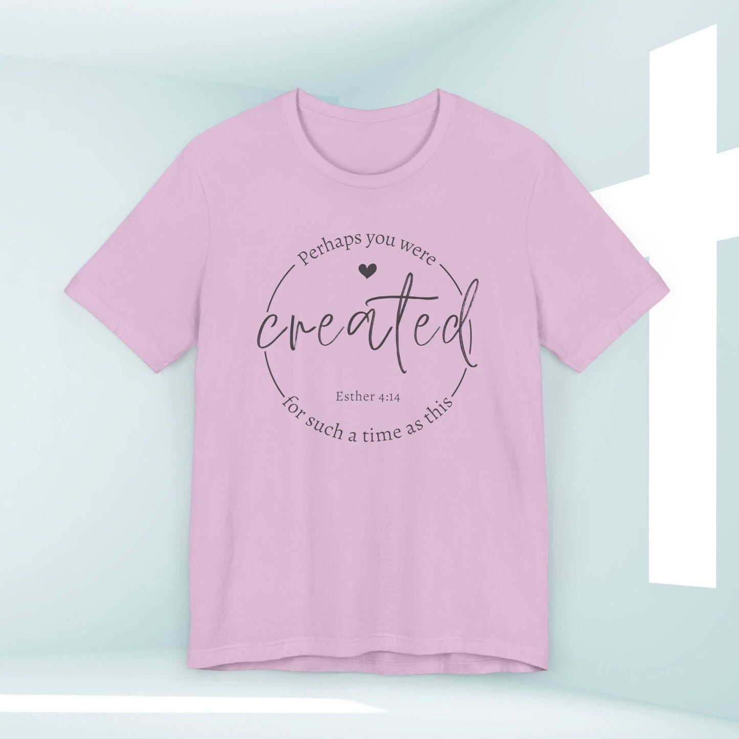 Pink Christian T-shirt with "Perhaps You Were Created For Such A Time As This" Bible verse design, perfect for faith-based fashion and Christian gifts.