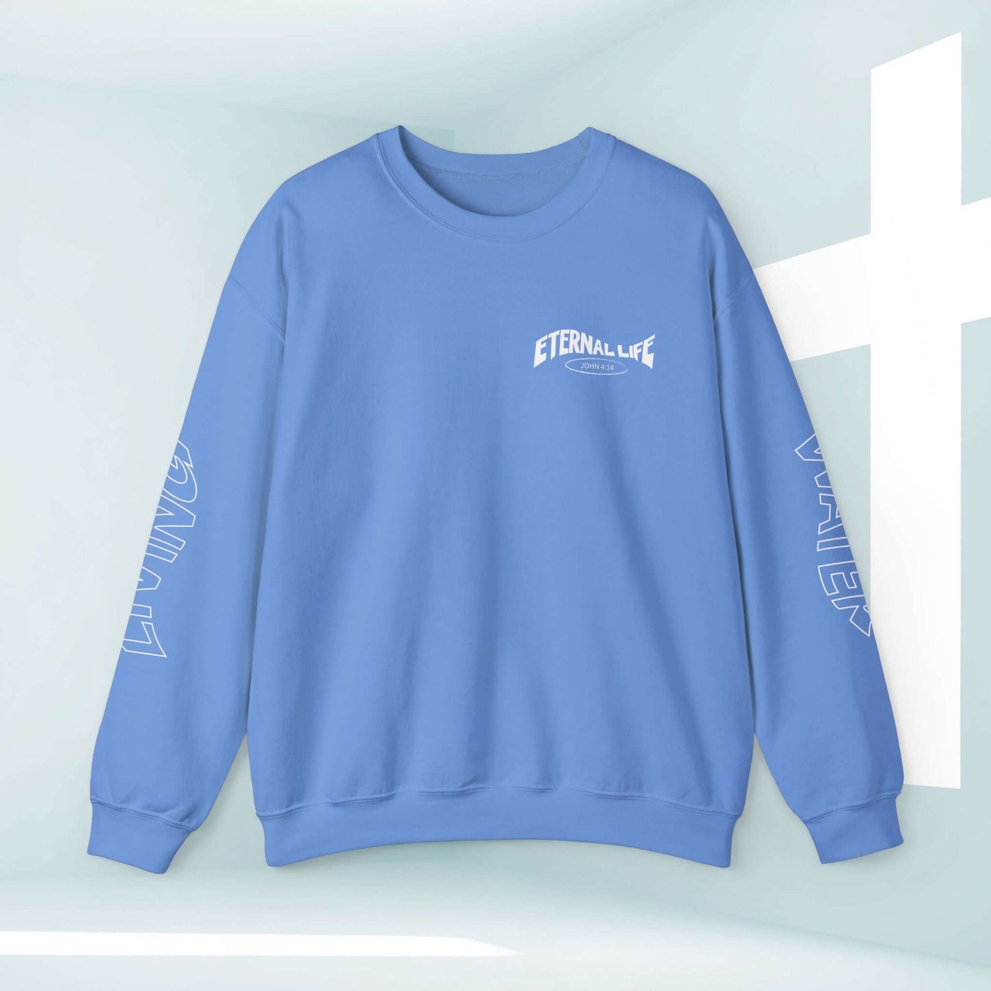 Living Water Eternal Life Christian Sweatshirt with designs on sleeves and front, religious sweatshirt for faith apparel and inspirational messaging