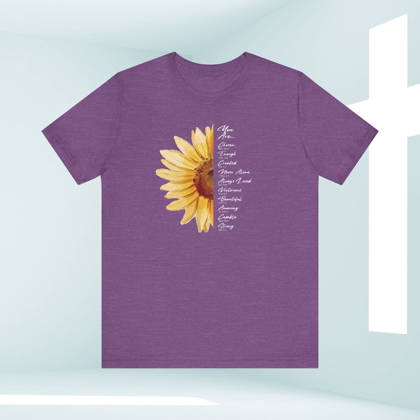 You Are Loved, Not Alone, Sunflower Women's Christian TShirts Faith Tee