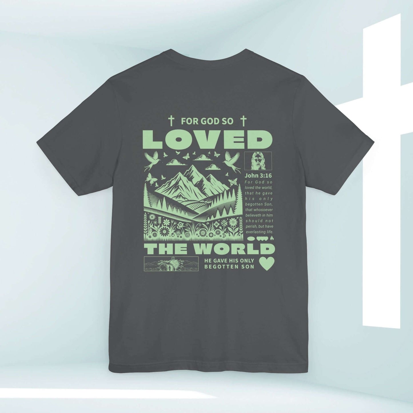 John 3:16 For God So Loved T-shirt with Bible verse design on the back, perfect for Christian streetwear and sharing faith through apparel.