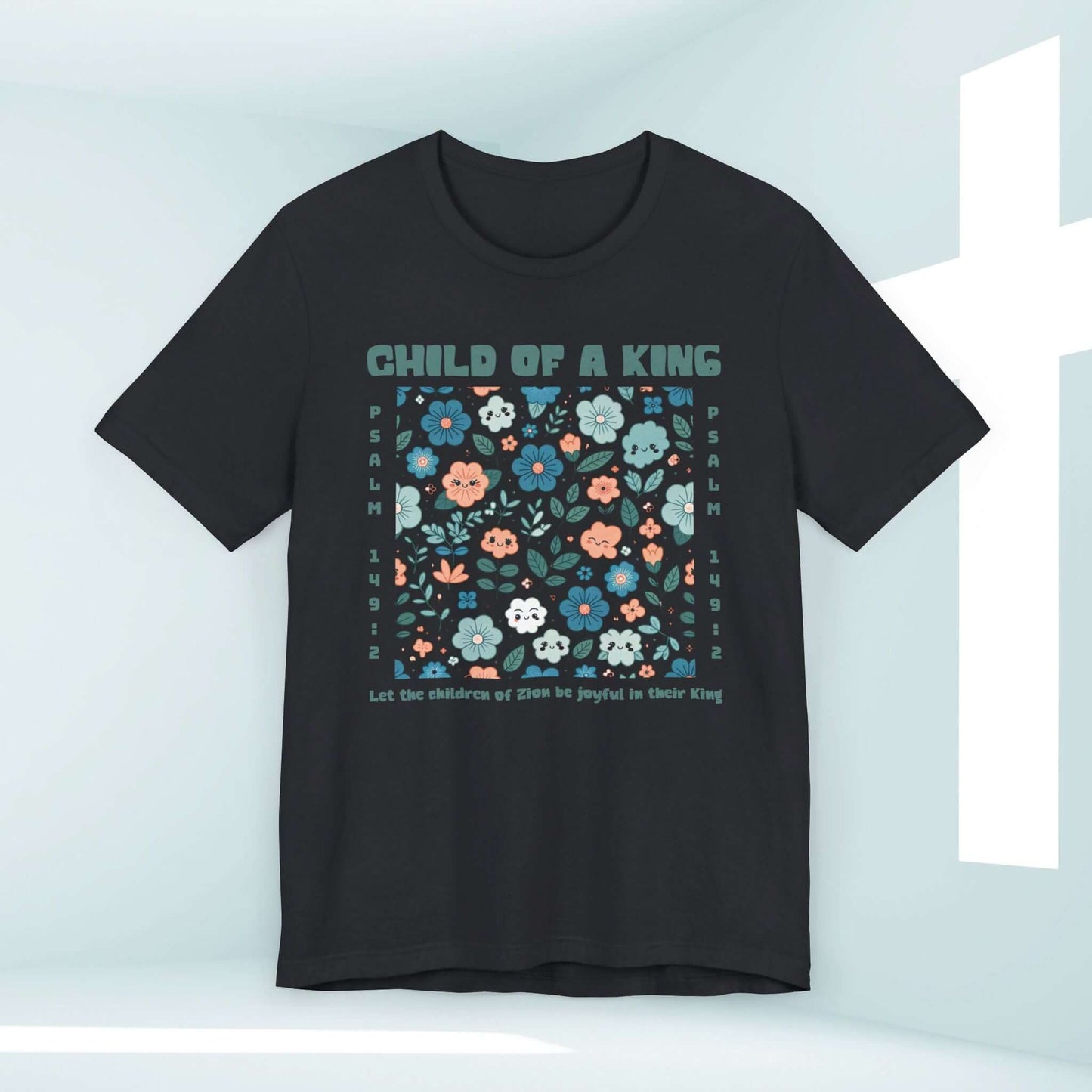 Black "Child Of A King" Christian t-shirt with floral design and Bible verse, perfect for church and Mother's Day gifts.