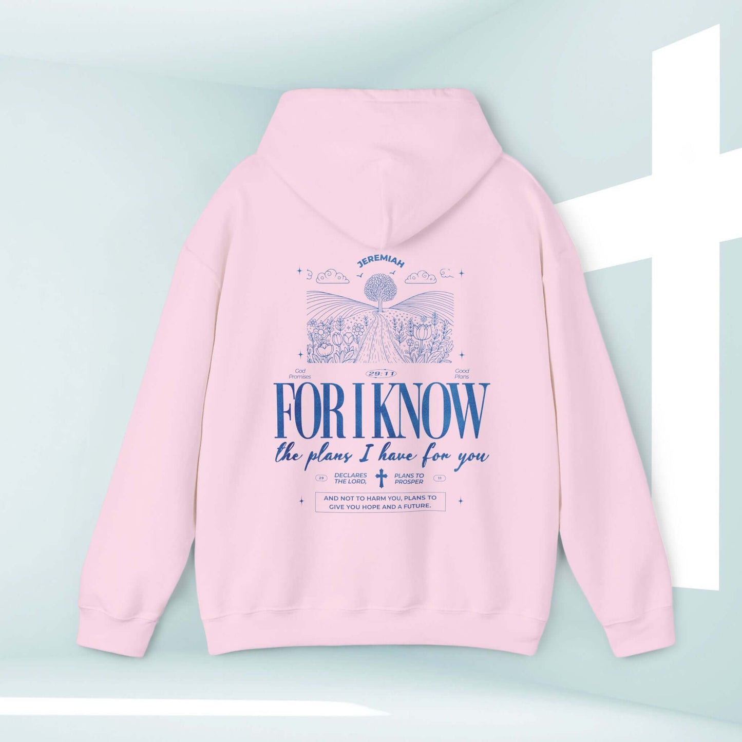 Pink Christian hoodie with bible verse "For I Know The Plans" printed in blue text, inspirational hooded sweatshirt, faith-based Christian apparel