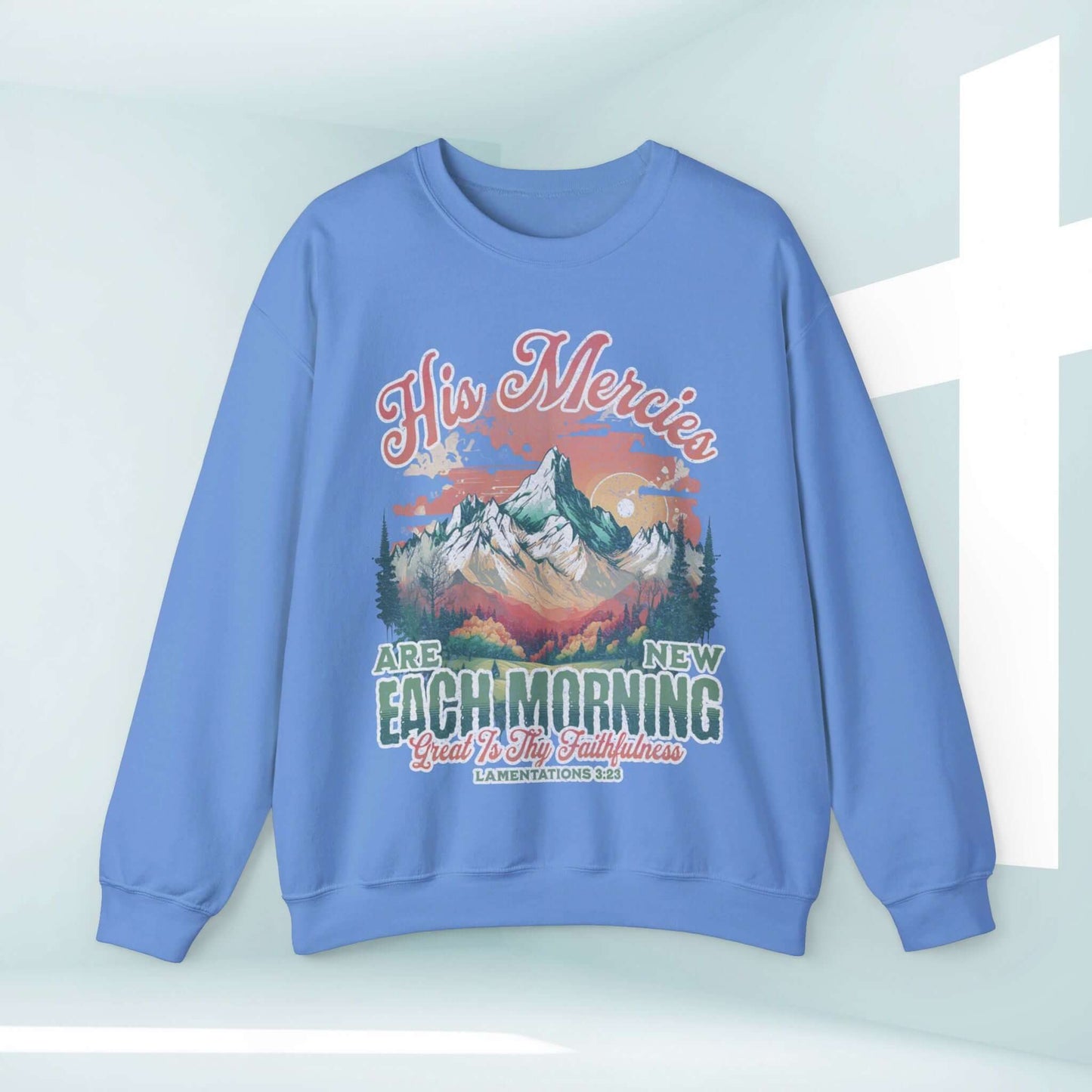 His Mercies Are New Each Morning Christian Sweatshirt with Mountain Design in Blue - Faith Apparel and Christian Crewneck