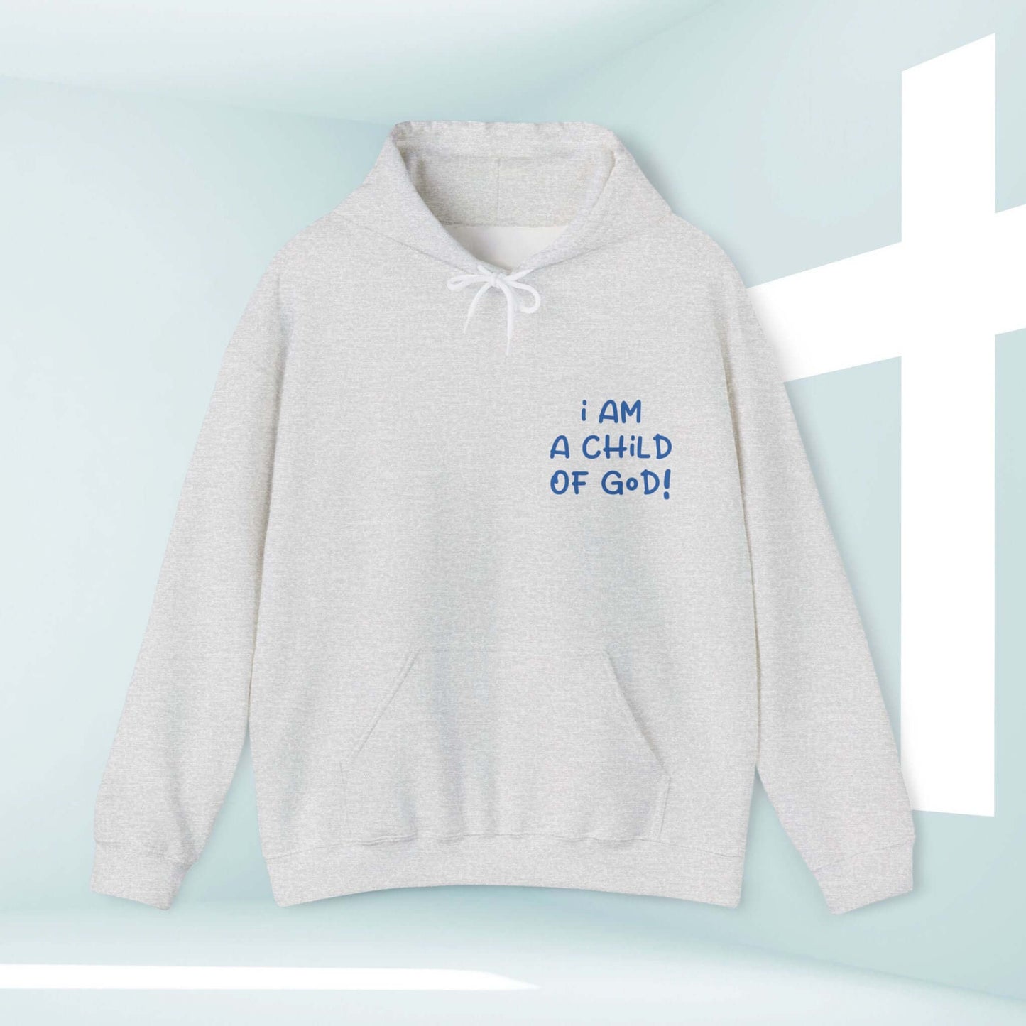 I Am A Child Of God Christian Hoodie, religious sweatshirt with kangaroo pocket and hood, faith-based inspirational apparel for dog lovers.