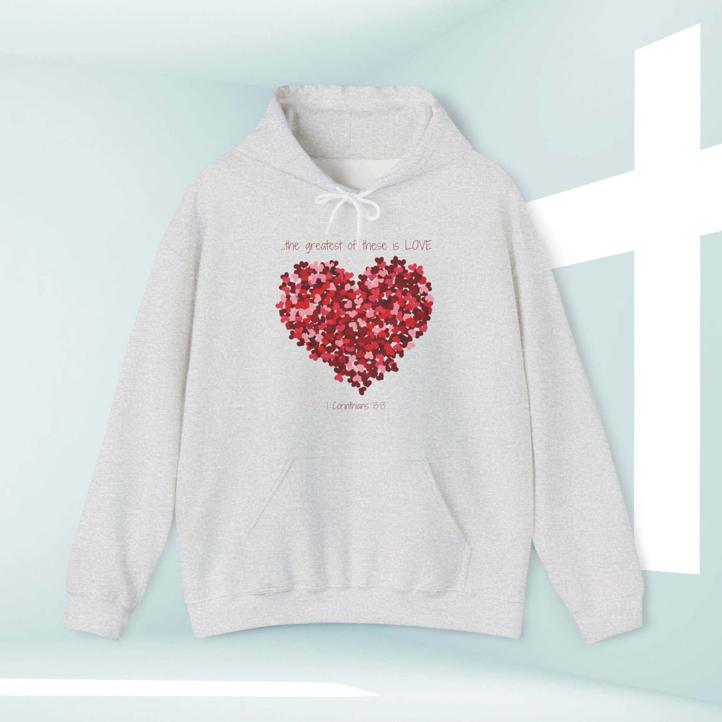 Christian Valentines Day Hoodie with Heart Design, Greatest Of These Is Love, Perfect Valentines Day Gift