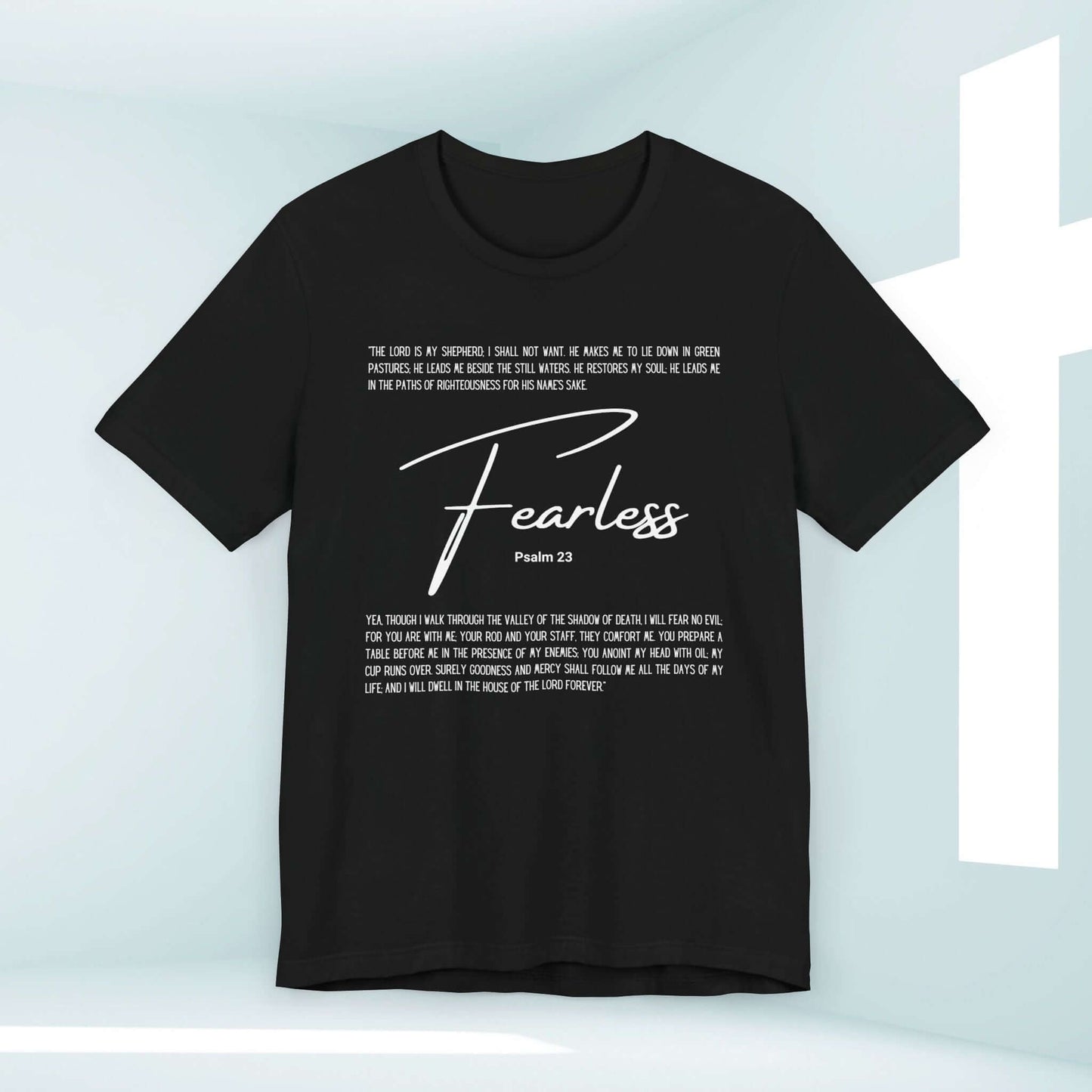 Fearless T-Shirt featuring Psalm 23, Christian Tee with Bible Verse, No Fear Shirt for Church Apparel and Personal Testimony Sharing