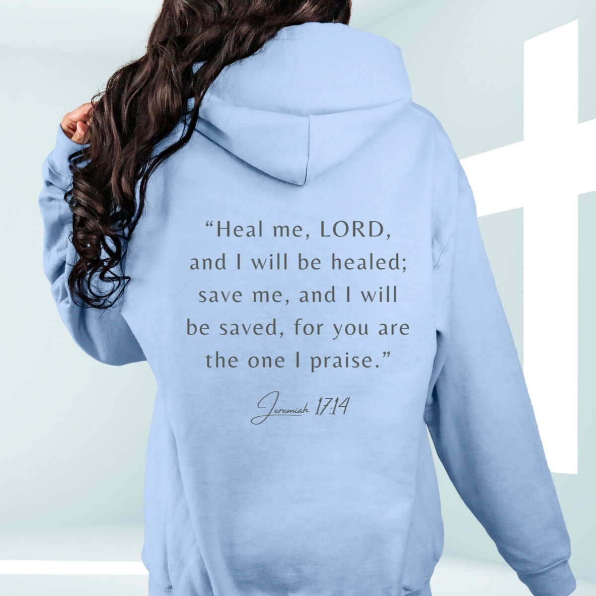 Light blue "Hope In The Healing" Christian hoodie with Jeremiah 17:14 Bible verse printed on the back, perfect get well soon gift