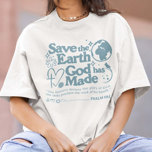 Save The Earth Day Christian T-Shirt with Psalm 19:1 Bible verse, nature-inspired outdoors faith-based clothing.