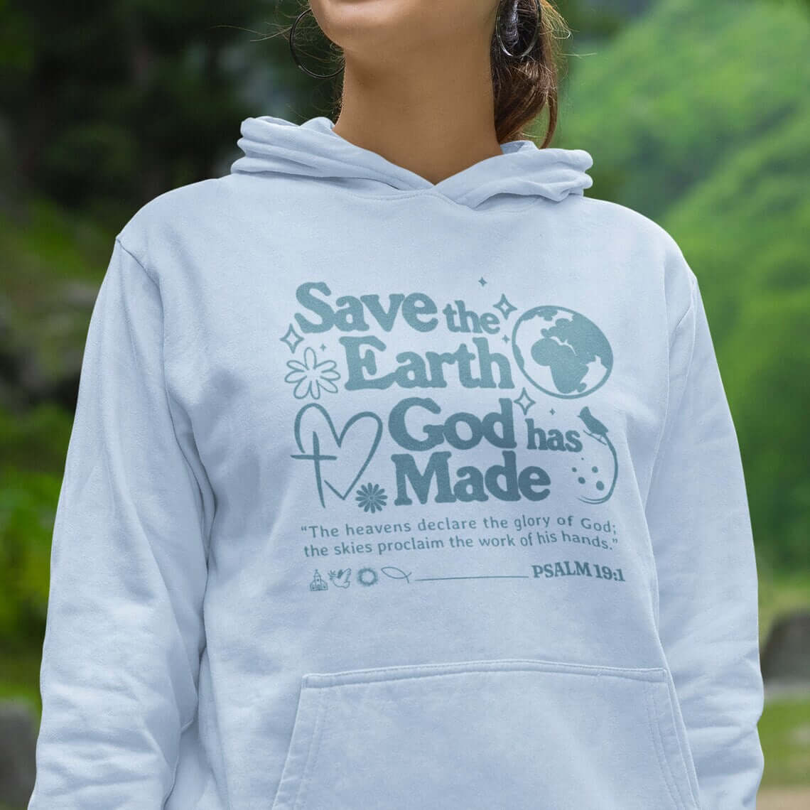 Earth Day Christian hoodie with Bible verse, "Save the Earth God has Made," in nature. Inspirational faith-based hooded sweatshirt.