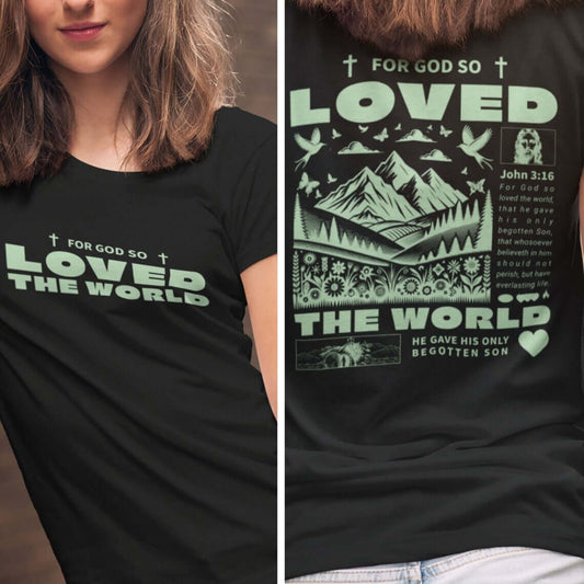 Woman wearing black John 3:16 Christian t-shirt with artistic Bible verse design: "For God So Loved the World"