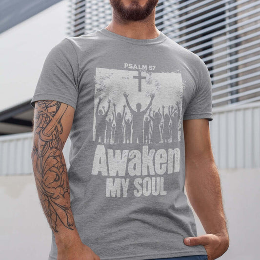 Man wearing "Awaken My Soul" Christian shirt featuring Psalm 57, inspirational religious tshirt for men, perfect for Christian apparel and gifts